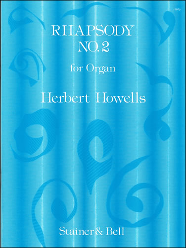 Howells, Herbert: Rhapsody No. 2 in E flat