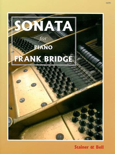 Bridge, Frank: Sonata for Piano