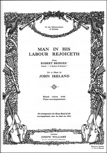 Ireland, John: Man in his labour rejoiceth