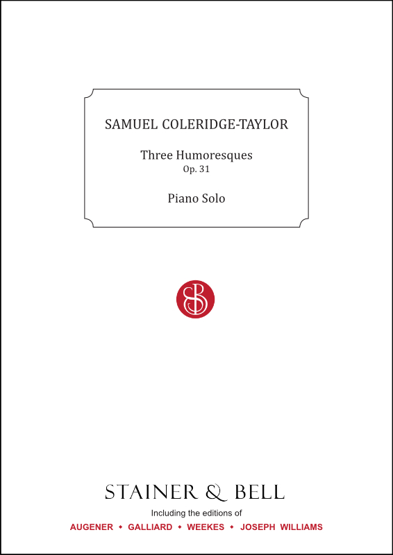 Coleridge-Taylor, Samuel: Three Humoresques, Op. 31. Piano Solo