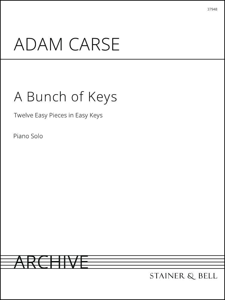 Carse, Adam: A Bunch of Keys (Twelve Easy Pieces in Easy Keys)
