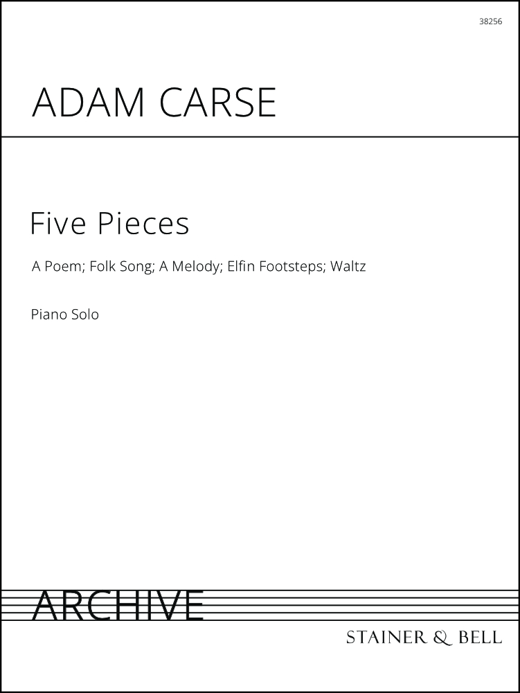 Carse, Adam: A Poem; Folk Song; A Melody; Elfin Footsteps; Waltz
