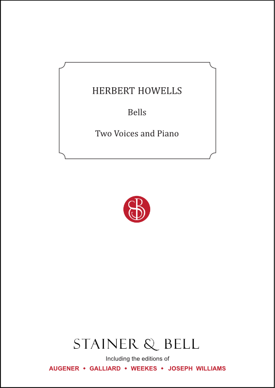Howells, Herbert: Bells. 2 voices and Piano