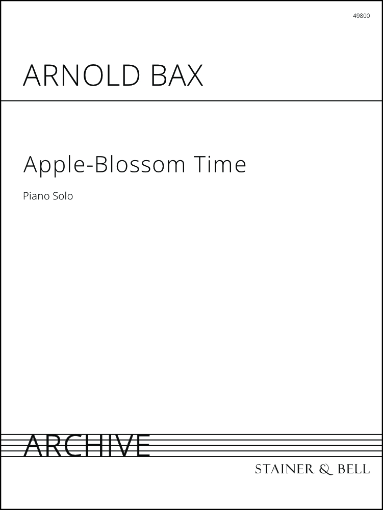 Bax, Arnold: Apple-Blossom Time. Piano Solo