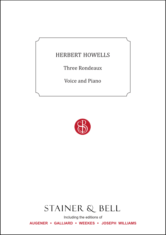 Howells, Herbert: Three Rondeaux. Voice and Piano