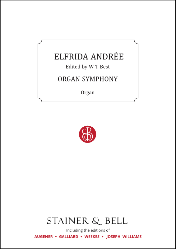 Andrée, Elfrida: Organ Symphony No.1 in B Minor