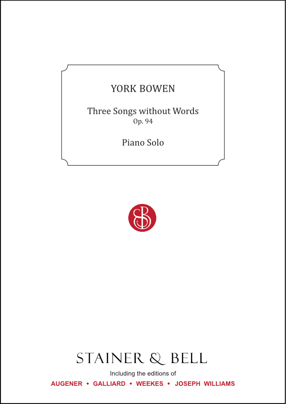 Bowen, York: Three Songs without Words Op. 94. Piano Solo