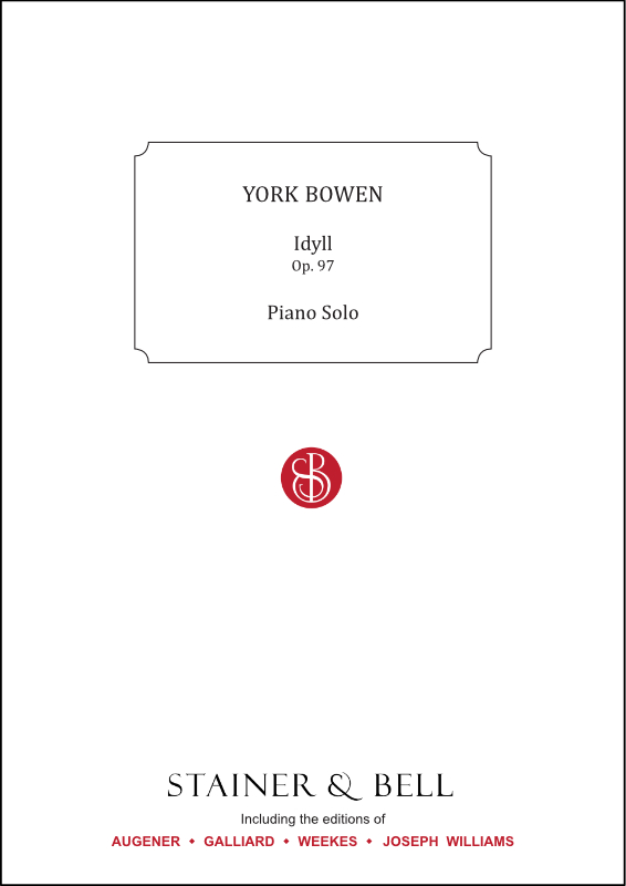 Bowen, York: Idyll Op.97. Piano Solo