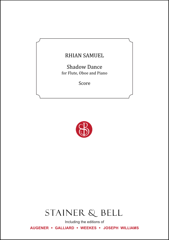 Samuel, Rhian: Shadow Dance for Flute, Oboe and Piano