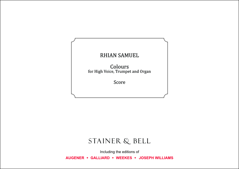 Samuel, Rhian: Colours: Two Songs for High Voice, Trumpet and Organ