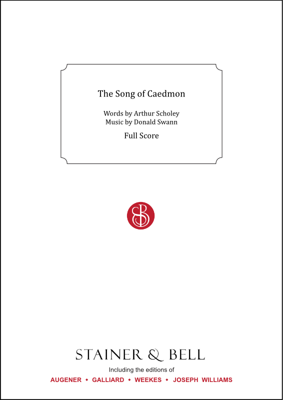 Scholey, Arthur & Swann, Donald: The Song of Caedmon. Full Score