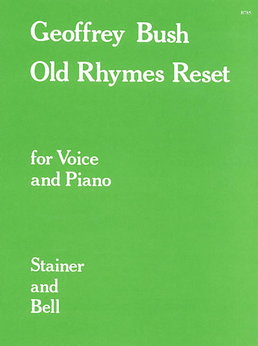 Bush, Geoffrey: Old Rhymes Reset