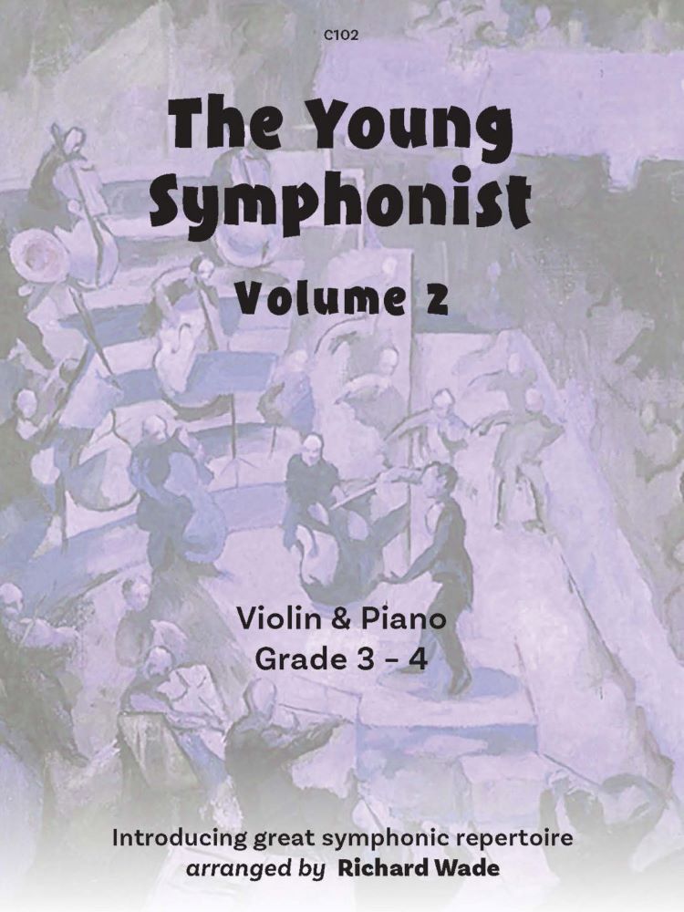 Wade, Richard: The Young Symphonist, Volume 2. Violin & Piano