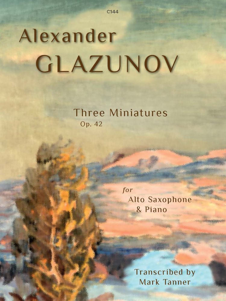 Glazunov, Alexander: Three Miniatures, Op. 42. Alto Saxophone & Piano