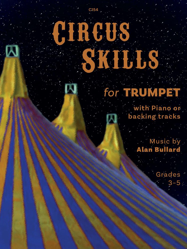 Bullard, Alan: Circus Skills. Trumpet and Piano