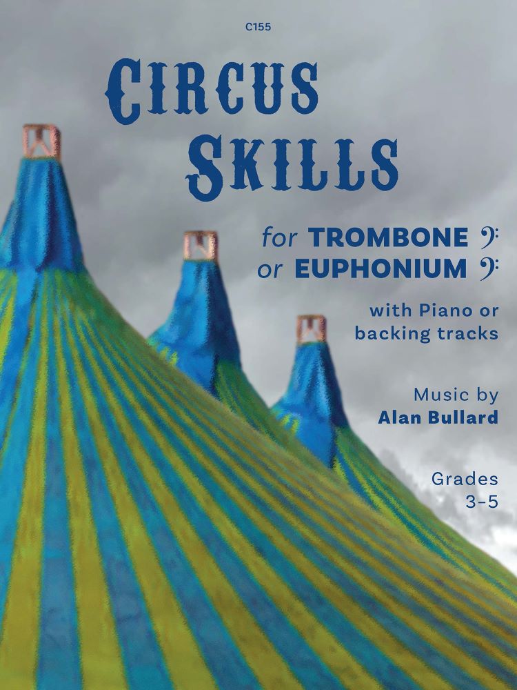 Bullard, Alan: Circus Skills. Trombone and Piano