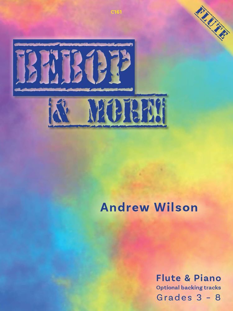 Wilson, Andrew: Bebop & More. Flute & Piano