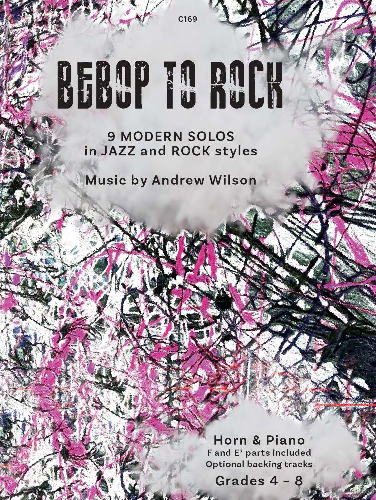 Wilson, Andrew: Bebop to Rock. Horn and Piano