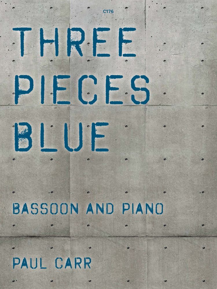 Carr, Paul: Three Pieces Blue. Bassoon & Piano
