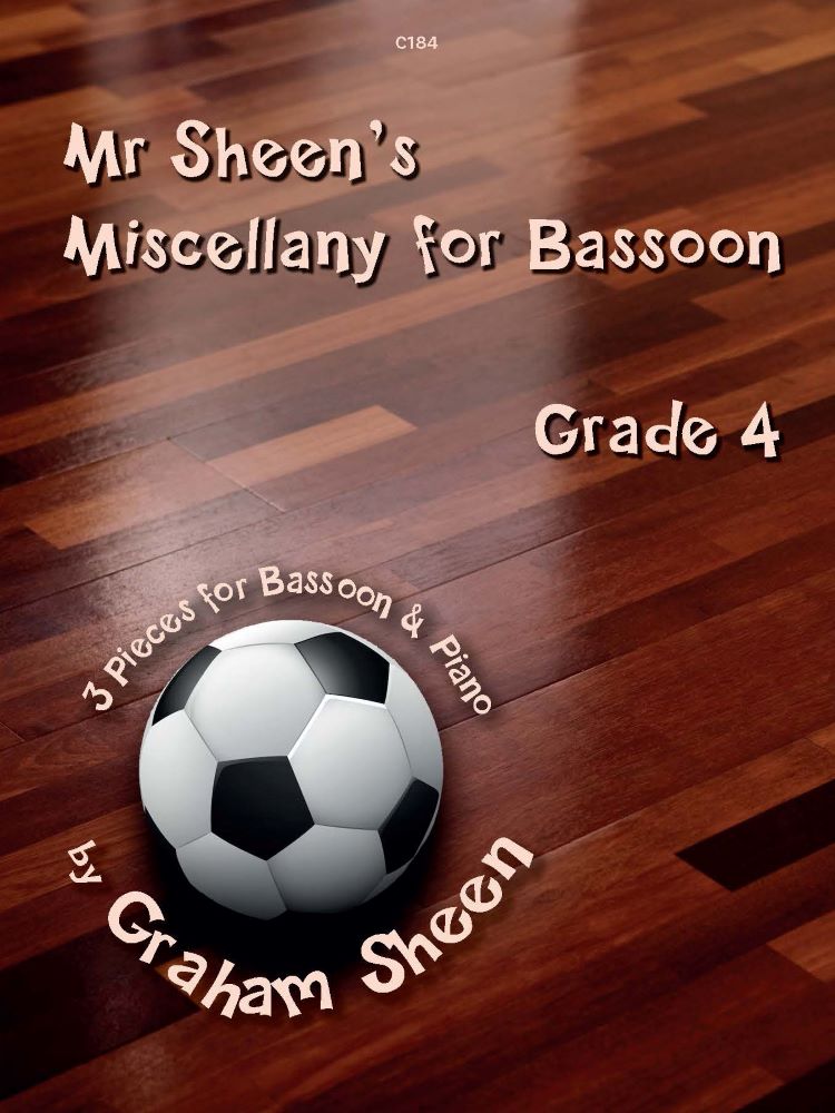 Sheen, Graham: Mr Sheen’s Miscellany for Bassoon. Grade 4