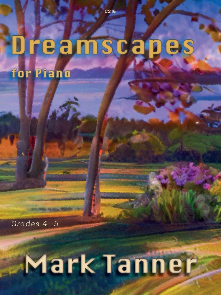 Tanner, Mark: Dreamscapes for Piano