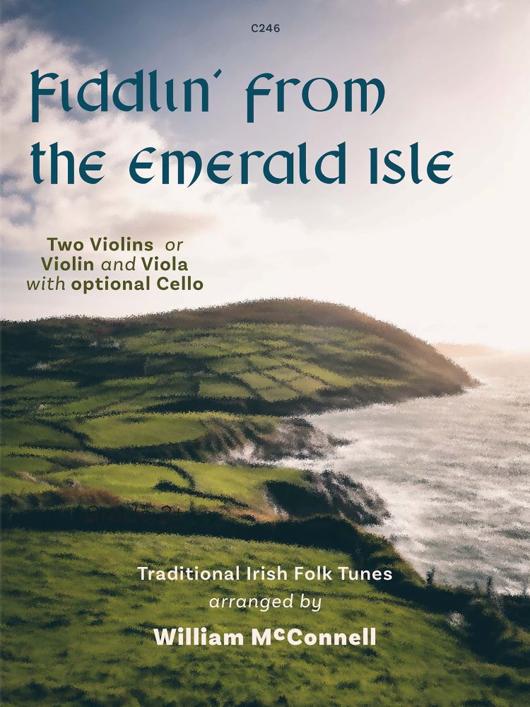 McConnell, William: Fiddlin’ from the Emerald Isle. Flexible Strings