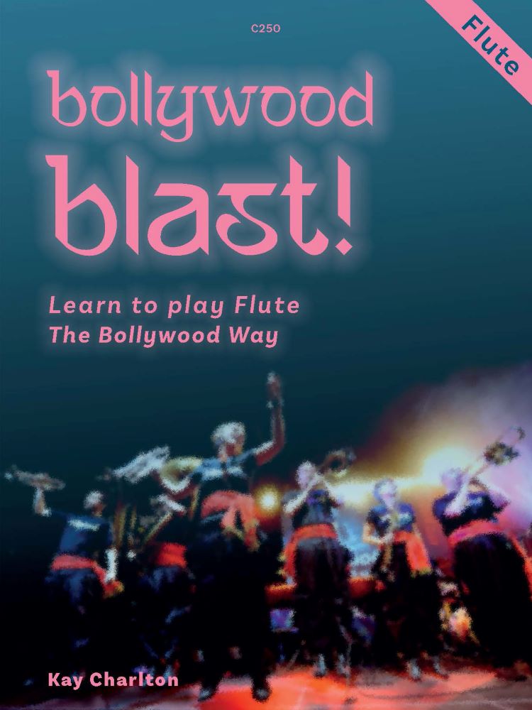 Charlton, Kay: Bollywood Blast. Flute