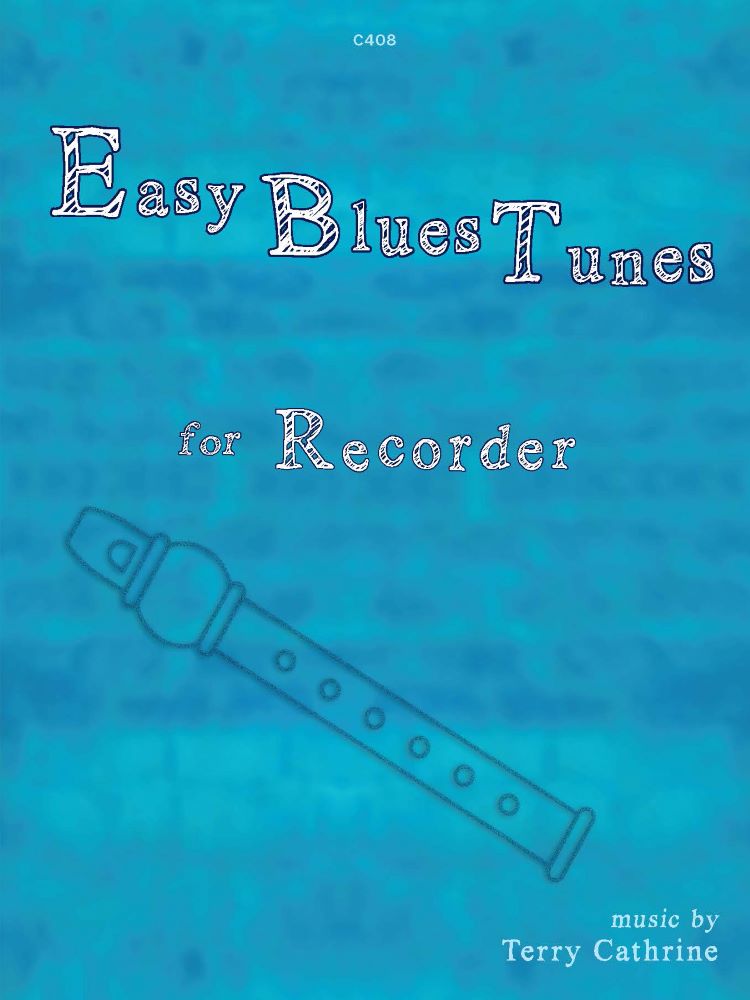 Cathrine, Terry: Easy Blues Tunes. Recorder