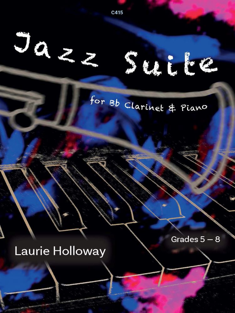 Holloway, Laurie: Jazz Suite for Clarinet in B flat & Piano