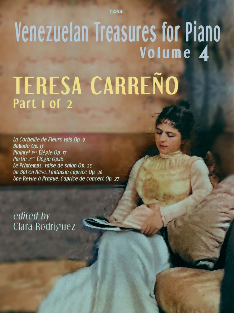 Carreño, Teresa: Venezuelan Treasures for the Piano, Volume 4
