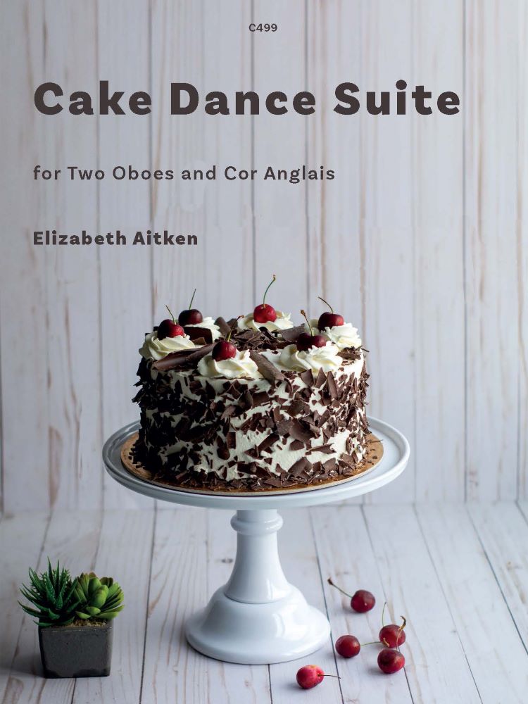 Aitken, Elizabeth: Cake Dance Suite for 2 Oboes and Cor Anglais