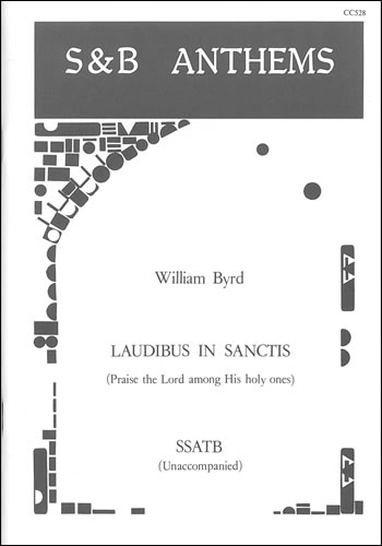 Byrd, William: Laudibus in sanctis (Praise the Lord among his holy ones)
