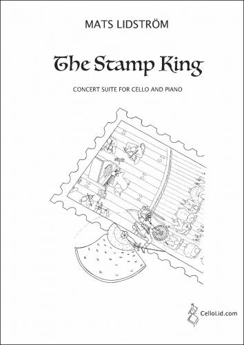 Lidström, Mats: The Stamp King. Concert Suite. Cello & Piano