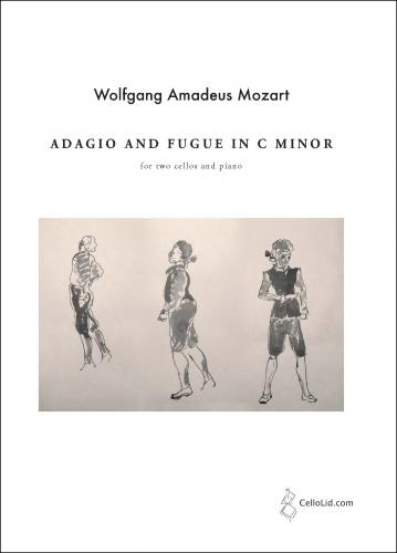 Mozart, Wolfgang Amadeus: Adagio and Fugue in C minor for two Cellos & Pf