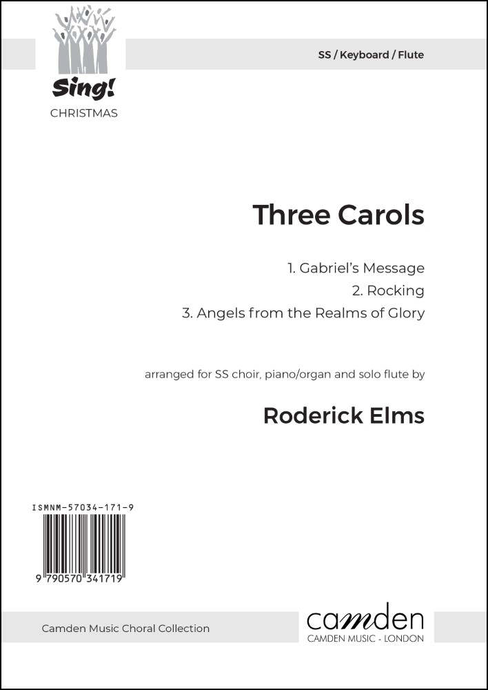 Elms, Roderick: Three Carols for High Voices. SS, Flute & Keyboard