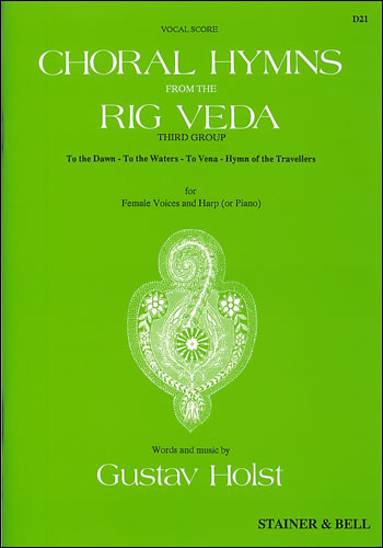 Holst, Gustav: Choral Hymns from the Rig Veda: Group 3