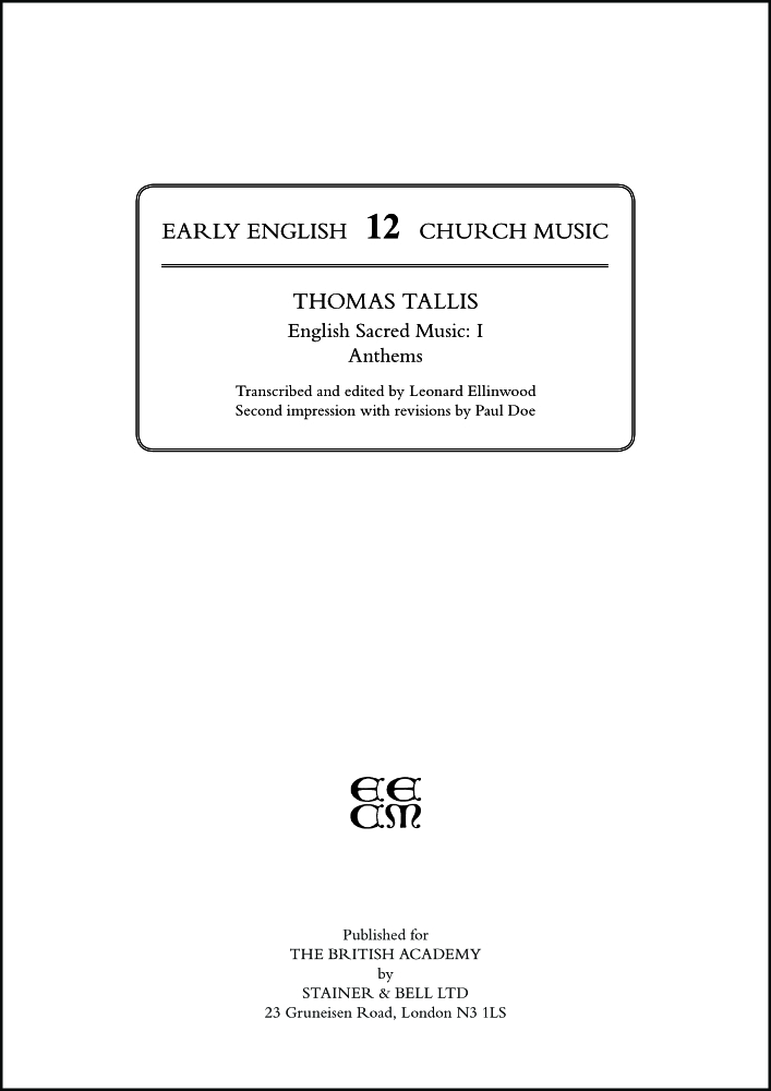 Tallis, Thomas: I – English Sacred Music: I – Anthems