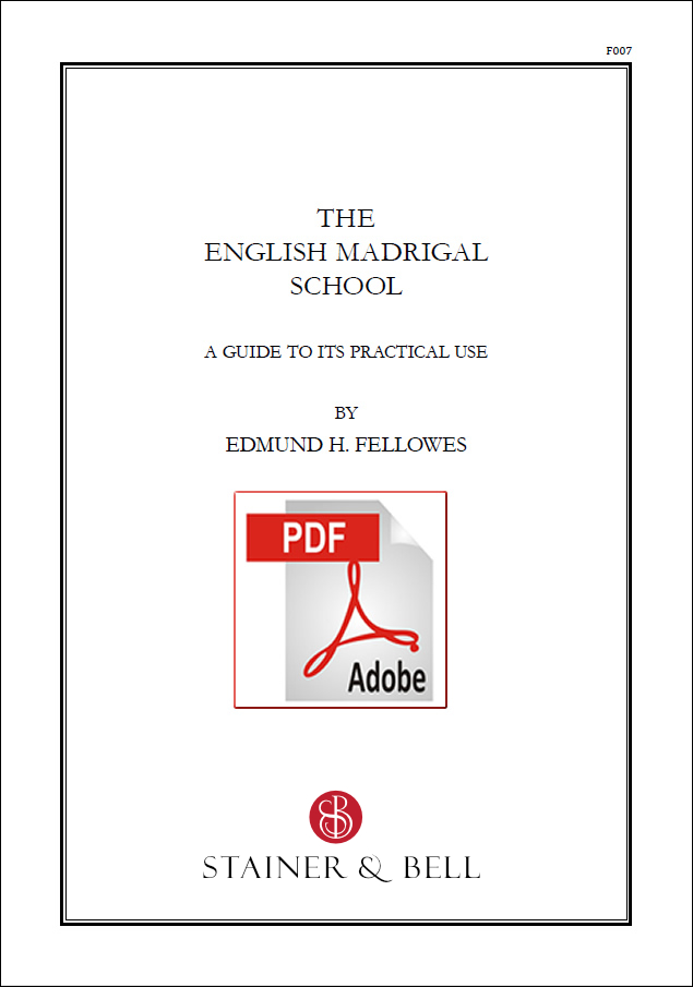Fellowes: The English Madrigal School: A Guide to its Practical Use. PDF Edition