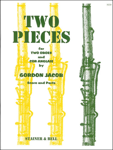 Jacob, Gordon: Two Pieces for Two Oboes and Cor Anglais