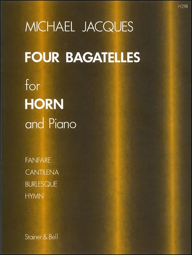 Jacques, Michael: Four Bagatelles for Horn and Piano