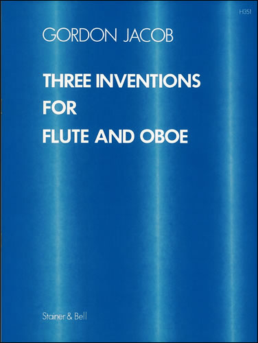 Jacob, Gordon: Three Inventions for Flute and Oboe