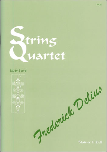 Delius, Frederick: String Quartet (1916). Study Score