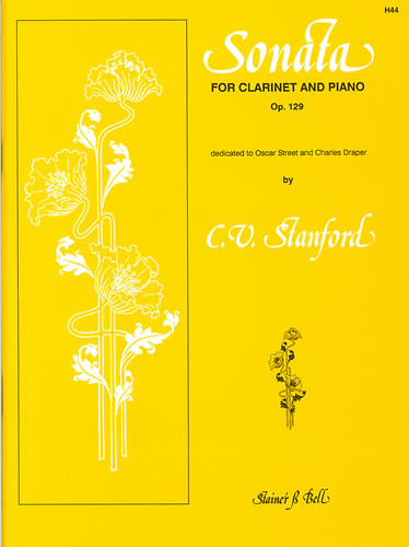 Stanford, Charles V: Sonata for Clarinet and Piano Op.129