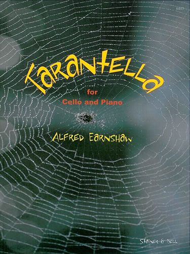 Earnshaw, Alfred: Tarantella Op. 44, No 4 for Cello and Piano