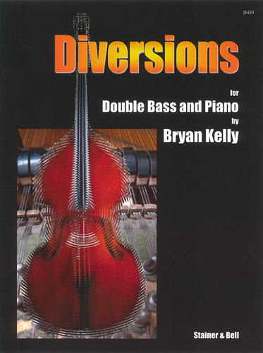 Kelly, Bryan: Diversions for Double Bass and Piano