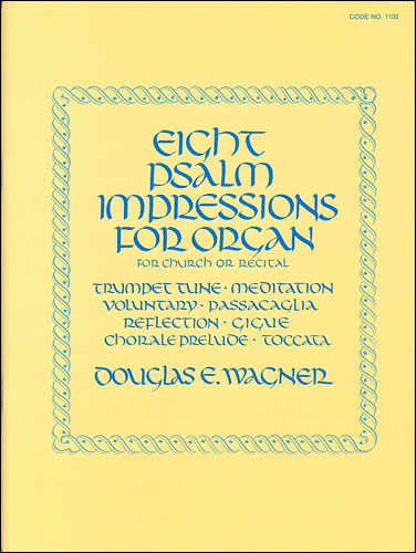 Wagner, Douglas E: Eight Psalm Impressions Vol. I