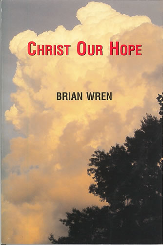 Wren, Brian: Christ Our Hope