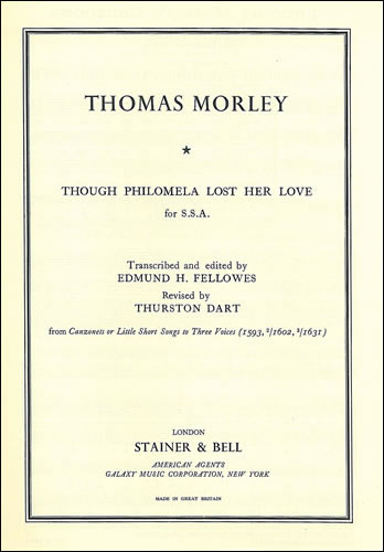 Morley, Thomas: Though Philomela lost her love