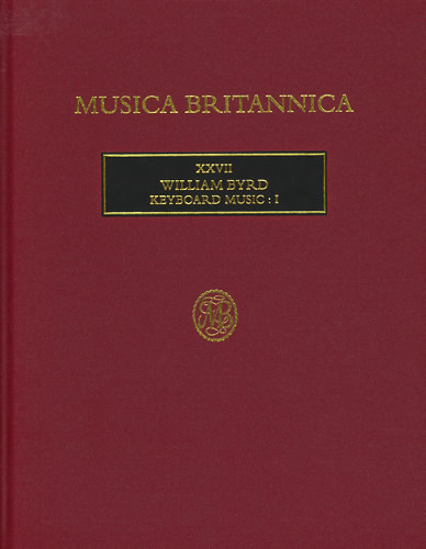Byrd, William: Keyboard Music I