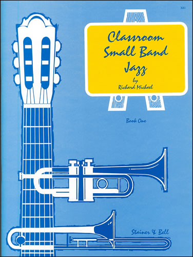 Michael, Richard: Classroom Small Band Jazz. Book 1. Complete Pack